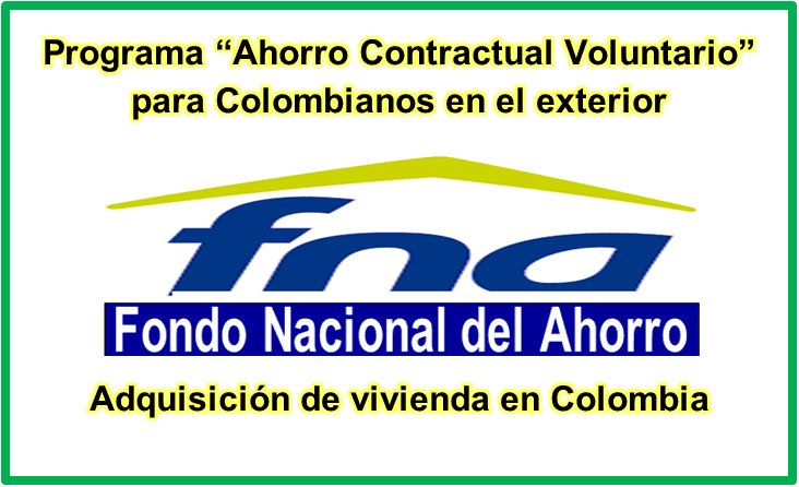 Ahorro Contractual Voluntario para colombianos en el exterior: Fondo Nacional del Ahorro